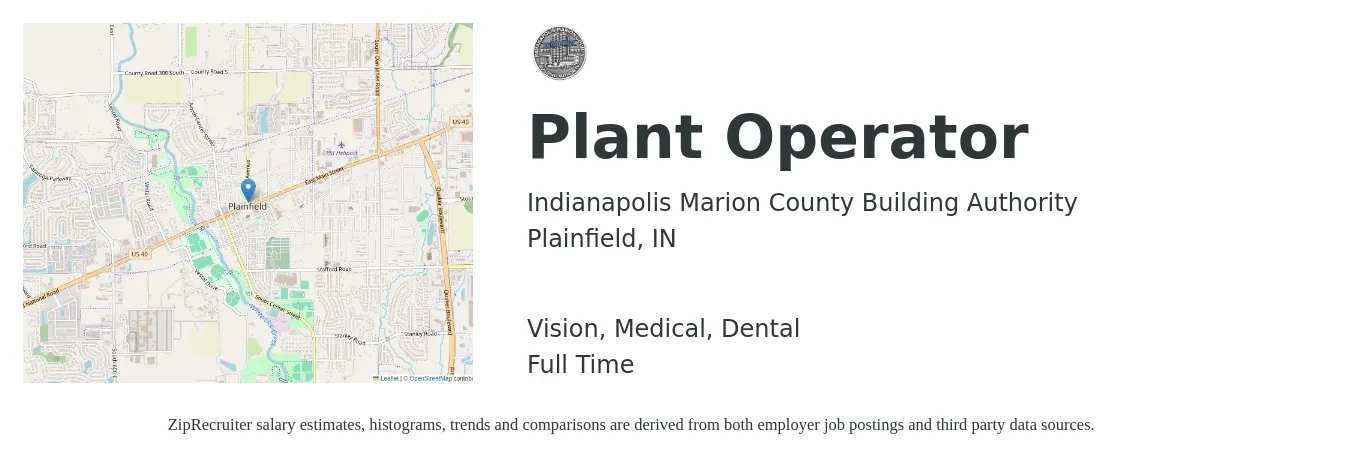 Indianapolis Marion County Building Authority job posting for a Plant Operator in Plainfield, IN with a salary of $17 to $26 Hourly and benefits including dental, life_insurance, medical, retirement, and vision with a map of Plainfield location.