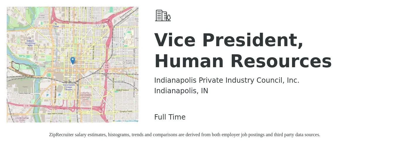 Indianapolis Private Industry Council, Inc. job posting for a Vice President, Human Resources in Indianapolis, IN with a salary of $119,500 to $181,600 Yearly with a map of Indianapolis location.