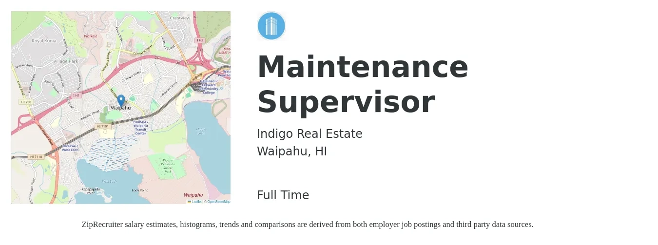 Indigo Real Estate job posting for a Maintenance Supervisor in Waipahu, HI with a salary of $26 to $28 Hourly with a map of Waipahu location.