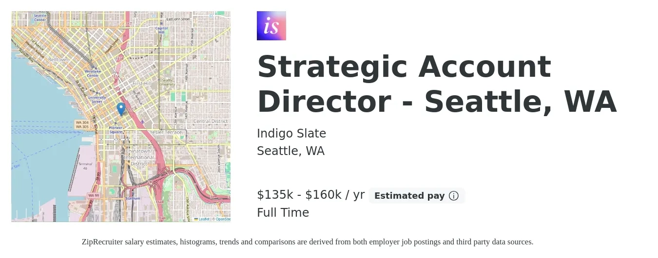 Indigo Slate job posting for a Strategic Account Director - Seattle, WA in Seattle, WA with a salary of $135,000 to $160,000 Yearly with a map of Seattle location.