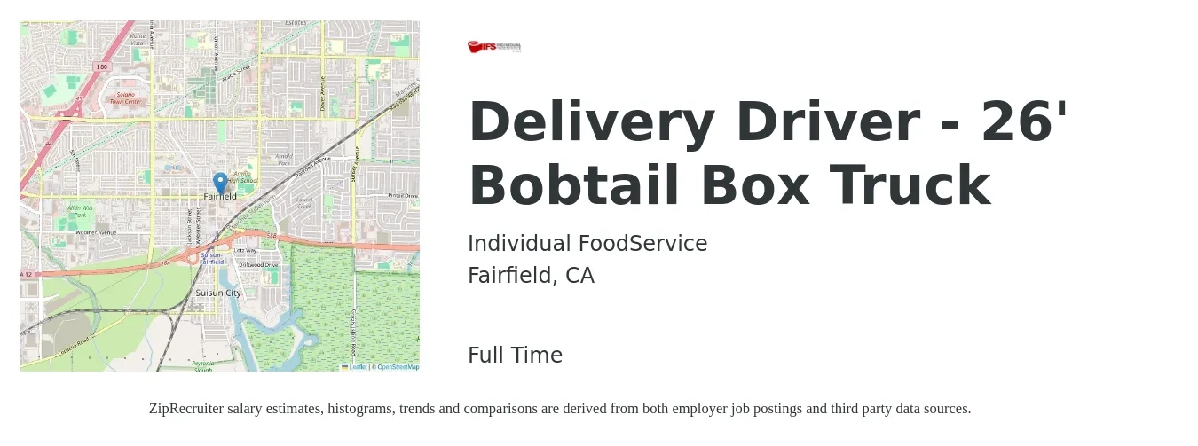 Individual FoodService job posting for a Delivery Driver - 26' Bobtail Box Truck in Fairfield, CA with a salary of $18 to $23 Hourly with a map of Fairfield location.