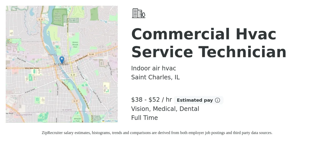 Indoor air hvac job posting for a Commercial Hvac Service Technician in Saint Charles, IL with a salary of $40 to $55 Hourly and benefits including medical, pto, retirement, vision, and dental with a map of Saint Charles location.