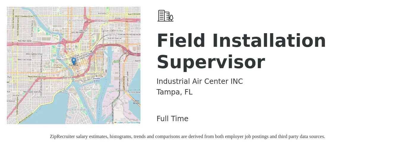 Industrial Air Center INC job posting for a Field Installation Supervisor in Tampa, FL with a salary of $20 to $34 Hourly with a map of Tampa location.