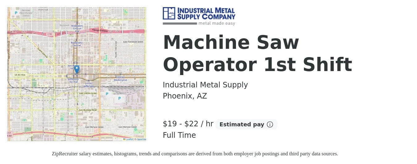 Industrial Metal Supply job posting for a Machine Saw Operator 1st Shift in Phoenix, AZ with a salary of $20 to $23 Hourly with a map of Phoenix location.