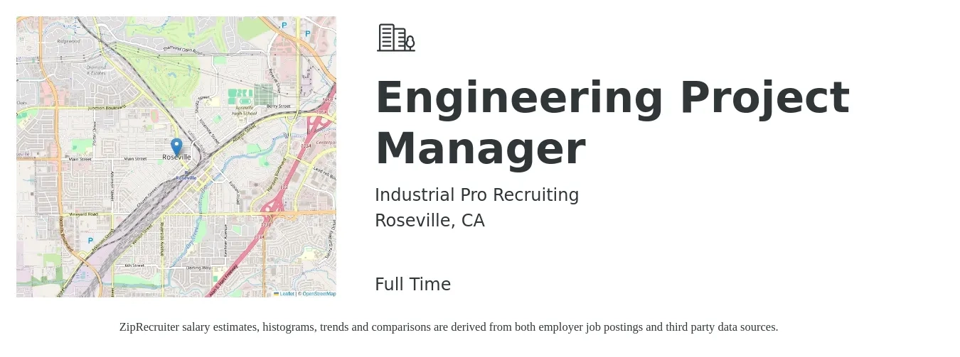 Industrial Pro Recruiting job posting for a Engineering Project Manager in Roseville, CA with a salary of $94,900 to $136,800 Yearly with a map of Roseville location.