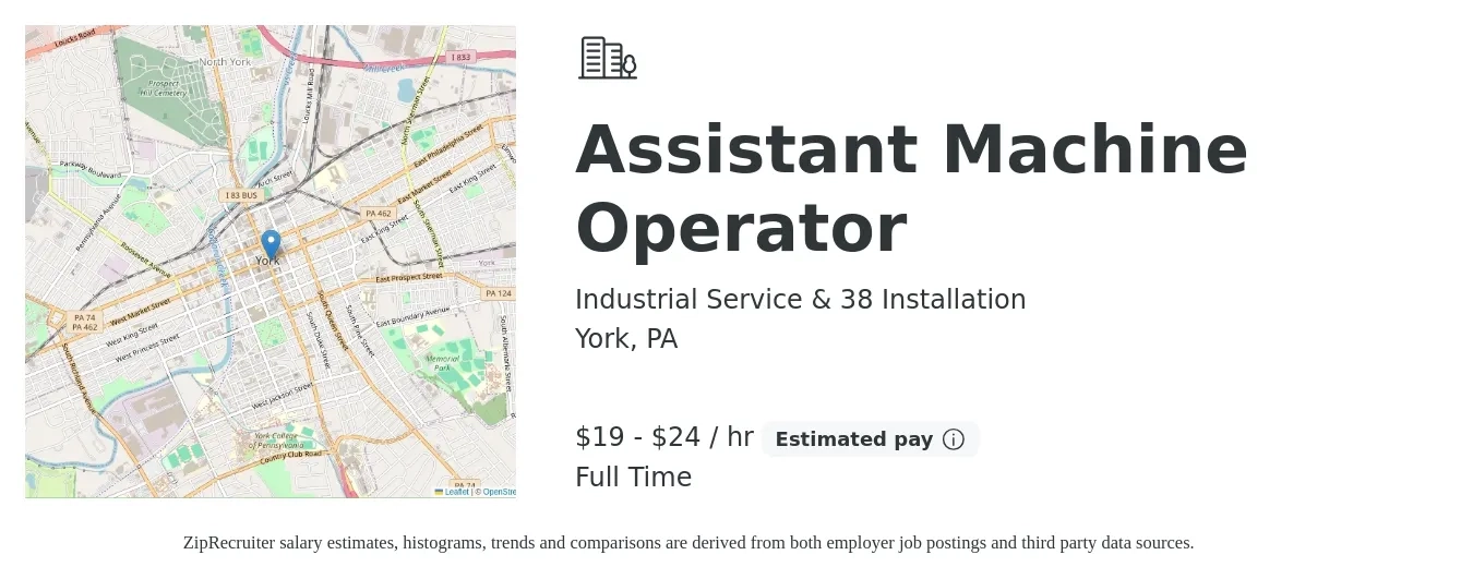 Industrial Service & 38 Installation job posting for a Assistant Machine Operator in York, PA with a salary of $20 to $25 Hourly with a map of York location.