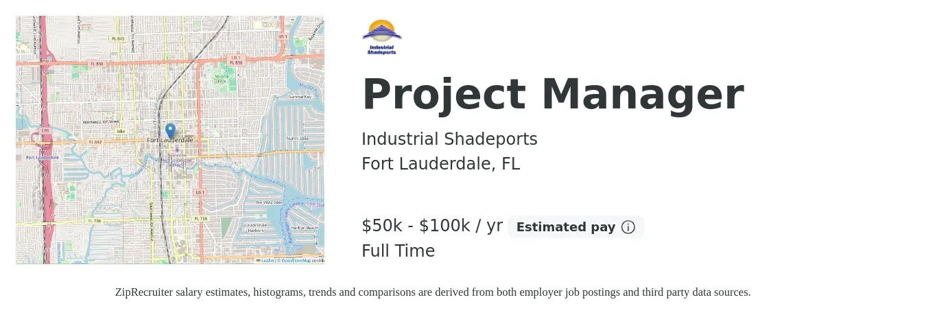 Industrial Shadeports job posting for a Project Manager in Fort Lauderdale, FL with a salary of $50,000 to $100,000 Yearly with a map of Fort Lauderdale location.