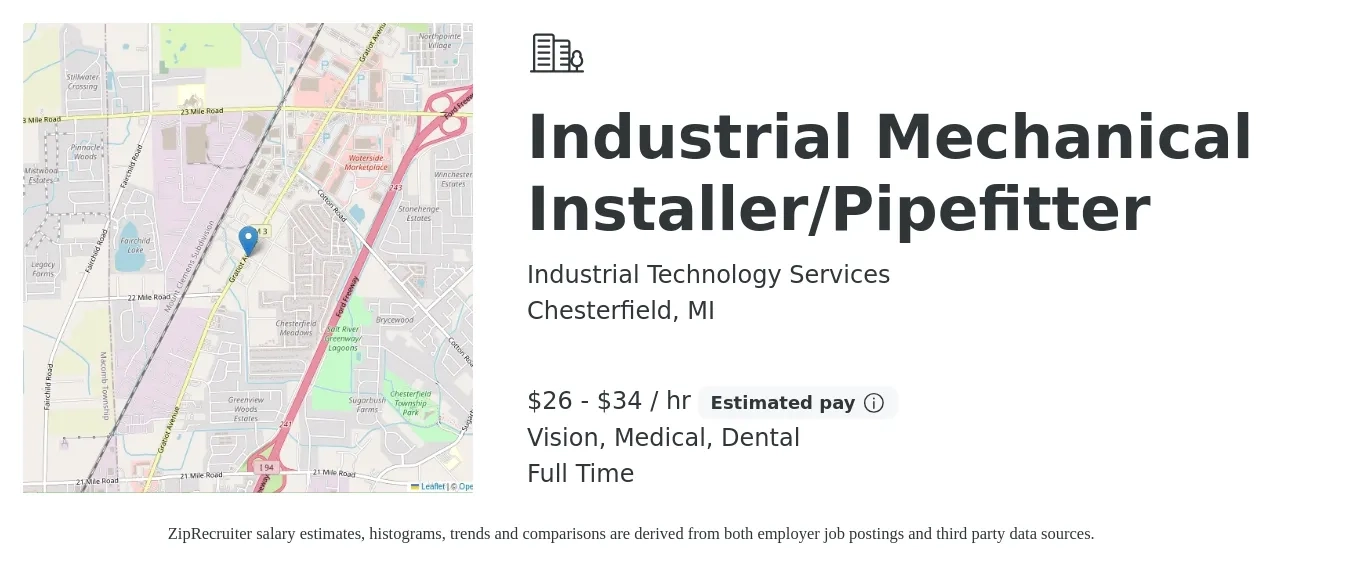 Industrial Technology Services job posting for a Industrial Mechanical Installer/Pipefitter in Chesterfield, MI with a salary of $28 to $36 Hourly and benefits including dental, life_insurance, medical, retirement, and vision with a map of Chesterfield location.