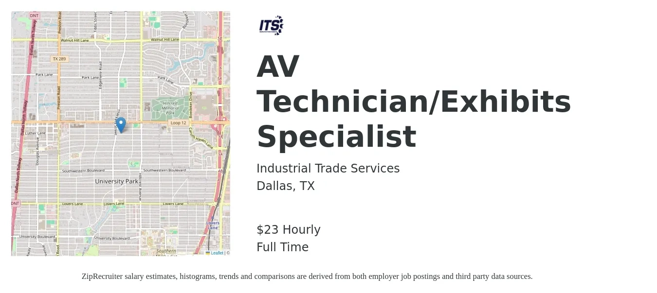 Industrial Trade Services job posting for a AV Technician/Exhibits Specialist in Dallas, TX with a salary of $24 Hourly with a map of Dallas location.
