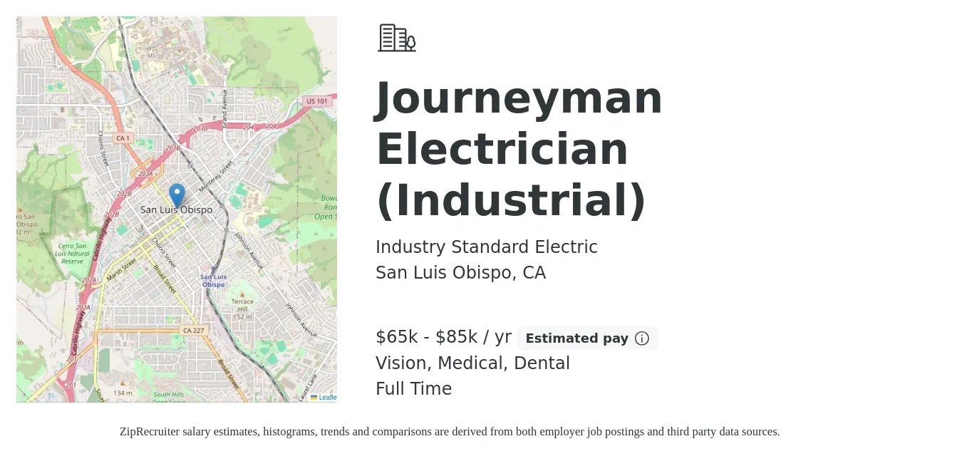 Industry Standard Electric job posting for a Journeyman Electrician (Industrial) in San Luis Obispo, CA with a salary of $65,000 to $85,000 Yearly and benefits including dental, medical, pto, and vision with a map of San Luis Obispo location.