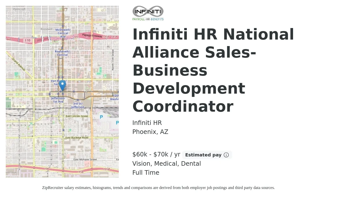 Infiniti HR job posting for a Infiniti HR National Alliance Sales- Business Development Coordinator in Phoenix, AZ with a salary of $60,000 to $70,000 Yearly (plus commission) and benefits including dental, medical, retirement, and vision with a map of Phoenix location.