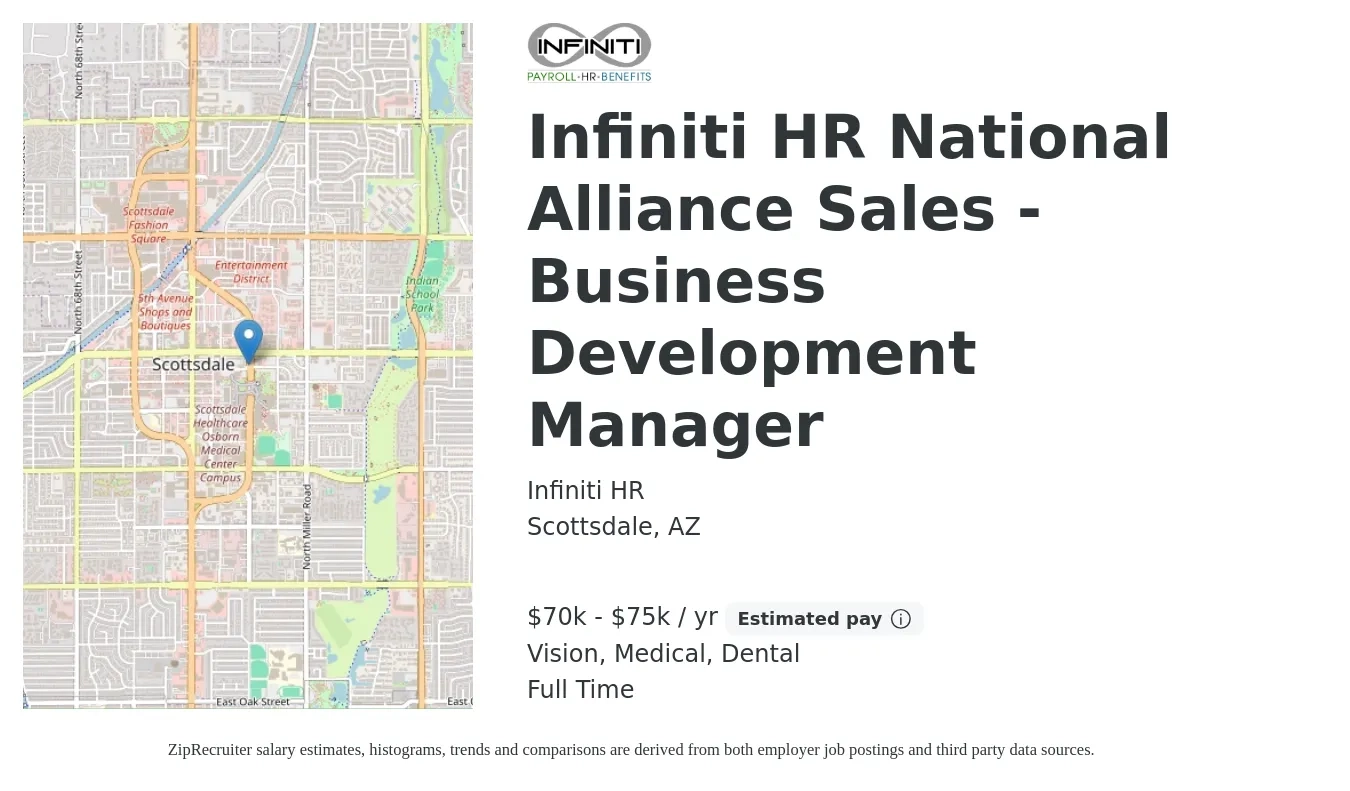 Infiniti HR job posting for a Infiniti HR National Alliance Sales - Business Development Manager in Scottsdale, AZ with a salary of $70,000 to $75,000 Yearly (plus commission) and benefits including vision, dental, medical, and retirement with a map of Scottsdale location.
