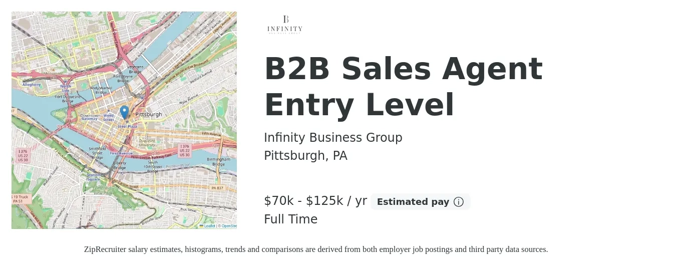 Infinity Business Group job posting for a B2B Sales Agent Entry Level in Pittsburgh, PA with a salary of $70,000 to $125,000 Yearly with a map of Pittsburgh location.