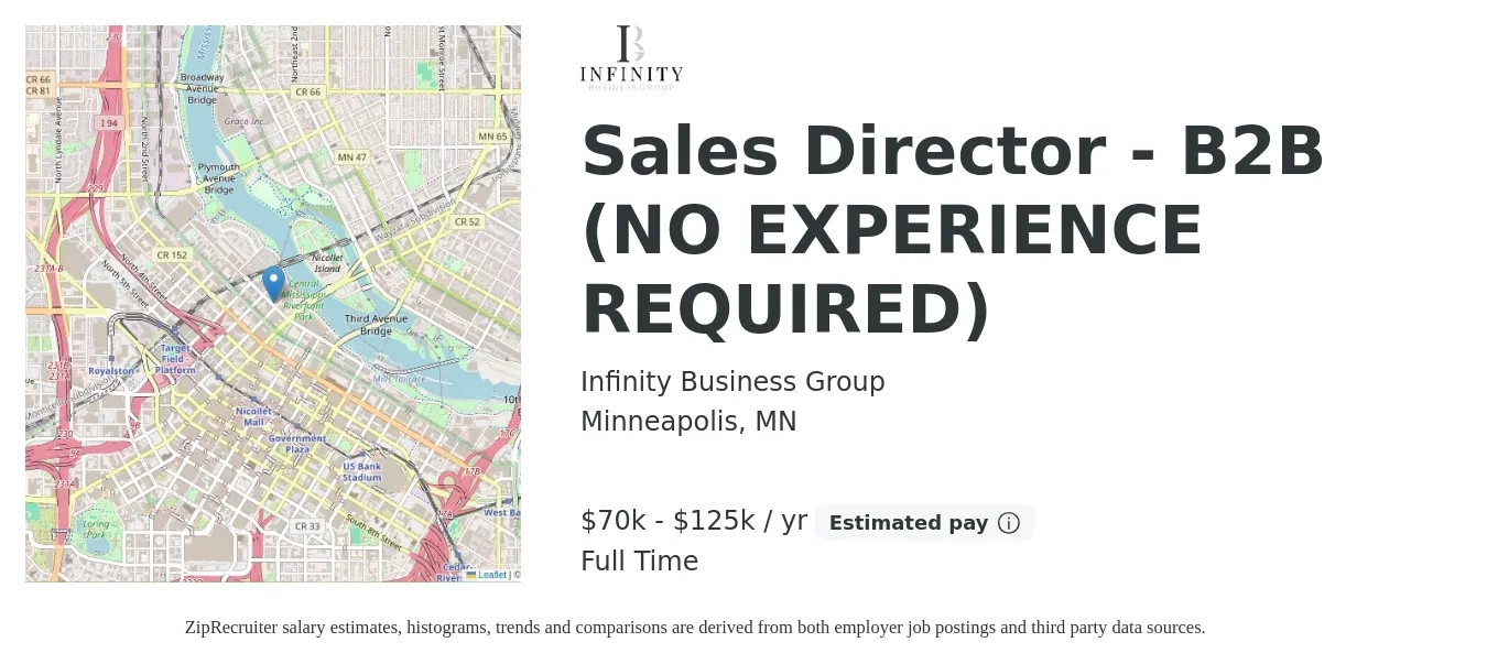 Infinity Business Group job posting for a Sales Director - B2B (NO EXPERIENCE REQUIRED) in Minneapolis, MN with a salary of $70,000 to $125,000 Yearly with a map of Minneapolis location.