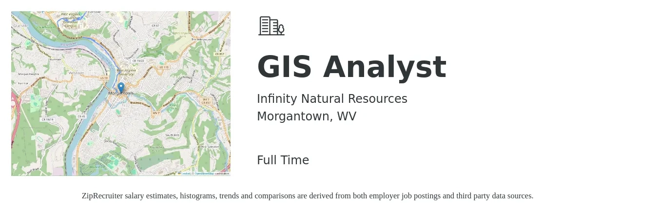 Infinity Natural Resources job posting for a GIS Analyst in Morgantown, WV with a salary of $59,700 to $86,900 Yearly with a map of Morgantown location.