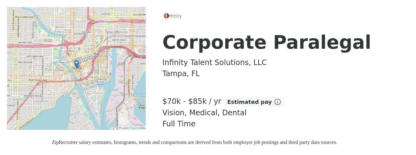 Infinity Talent Solutions, LLC job posting for a Corporate Paralegal in Tampa, FL with a salary of $70,000 to $85,000 Yearly and benefits including life_insurance, medical, pto, retirement, vision, and dental with a map of Tampa location.