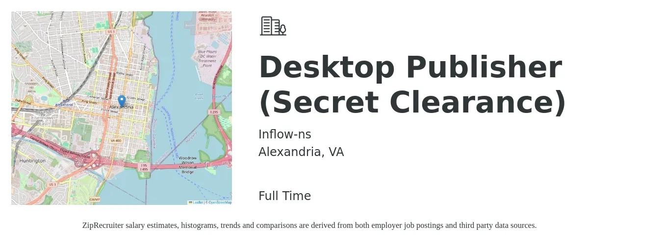 Inflow-ns job posting for a Desktop Publisher (Secret Clearance) in Alexandria, VA with a salary of $23 to $31 Hourly with a map of Alexandria location.