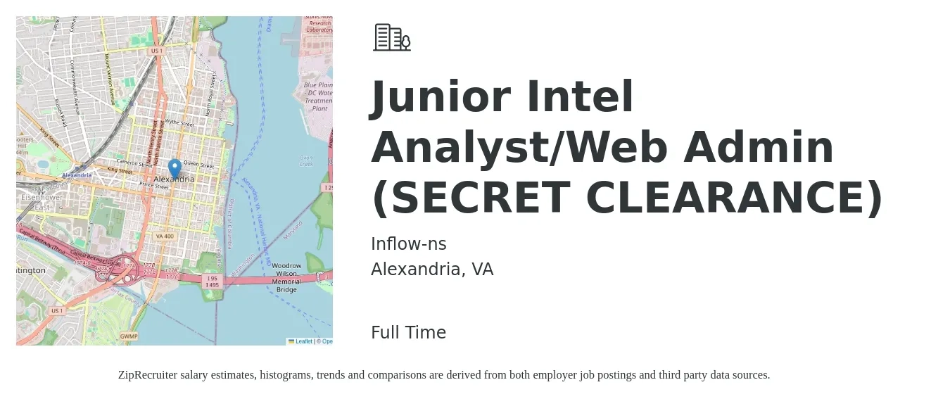 Inflow-ns job posting for a Junior Intel Analyst/Web Admin (SECRET CLEARANCE) in Alexandria, VA with a salary of $26 to $39 Hourly with a map of Alexandria location.