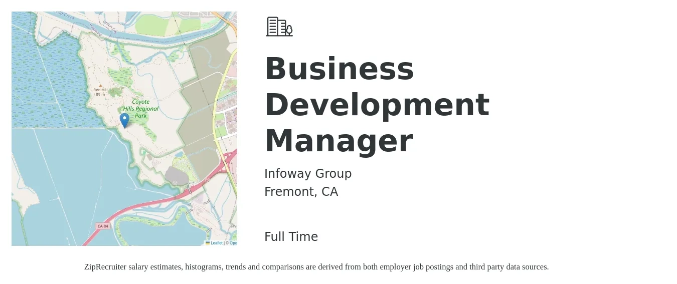 Infoway Group job posting for a Business Development Manager in Fremont, CA with a salary of $66,800 to $109,500 Yearly with a map of Fremont location.