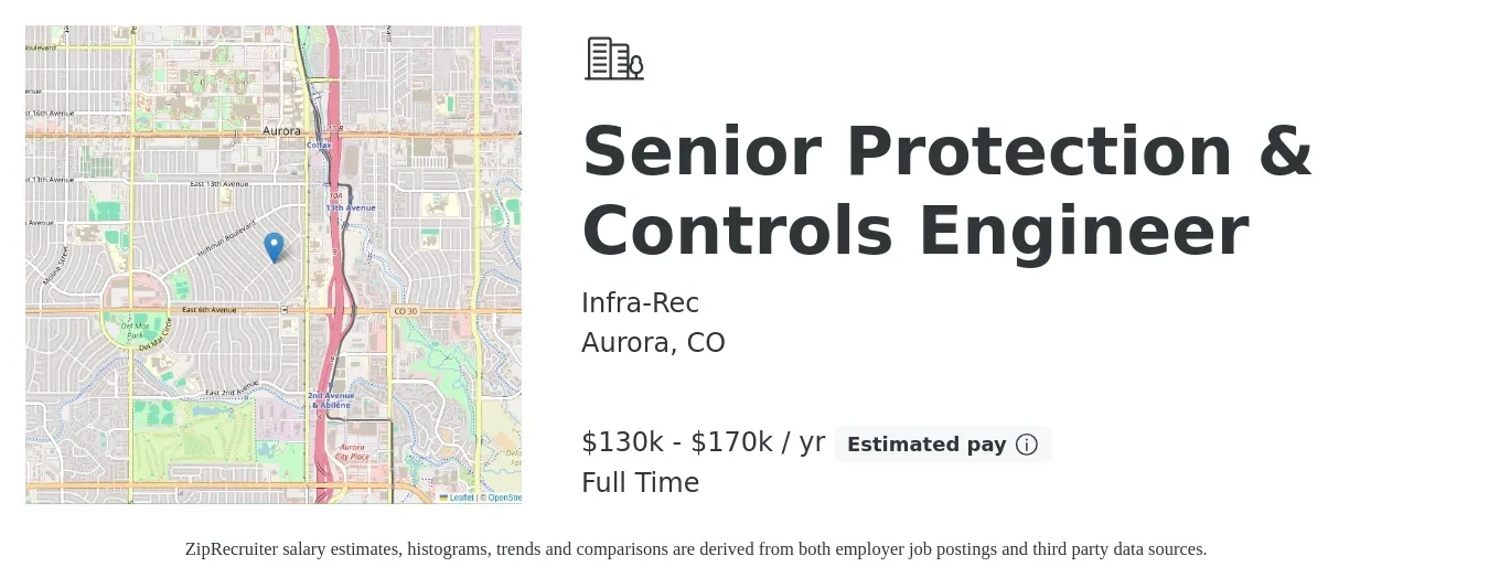 Infra-Rec job posting for a Senior Protection & Controls Engineer in Aurora, CO with a salary of $130,000 to $170,000 Yearly with a map of Aurora location.