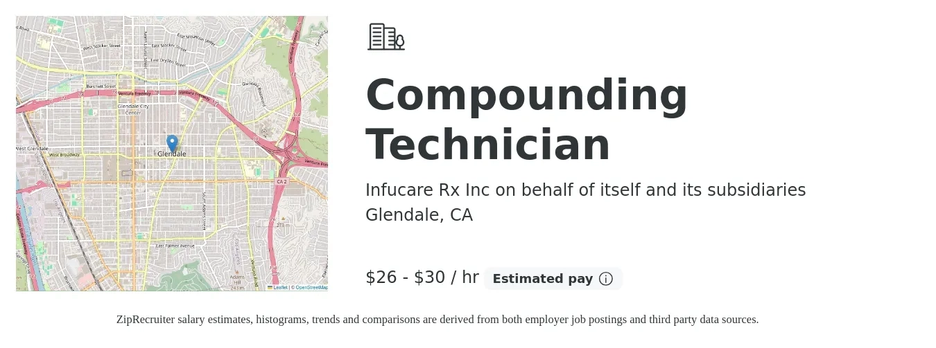 Infucare Rx Inc on behalf of itself and its subsidiaries job posting for a Compounding Technician in Glendale, CA with a salary of $28 to $32 Hourly with a map of Glendale location.