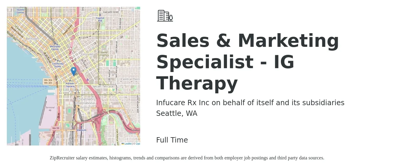Infucare Rx Inc on behalf of itself and its subsidiaries job posting for a Sales & Marketing Specialist - IG Therapy in Seattle, WA with a salary of $50,600 to $85,400 Yearly with a map of Seattle location.