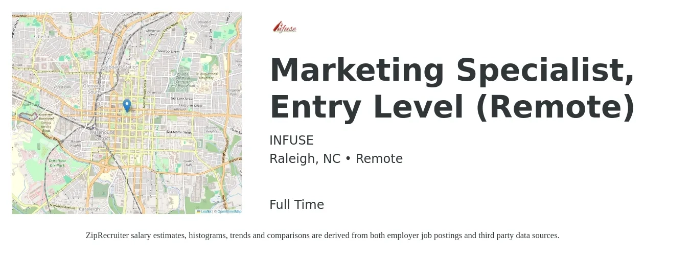 INFUSE job posting for a Marketing Specialist, Entry Level (Remote) in Raleigh, NC with a salary of $46,200 to $68,000 Yearly with a map of Raleigh location.