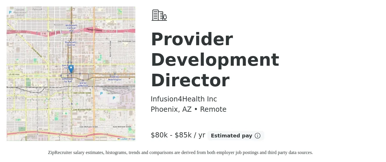 Infusion4Health Inc job posting for a Provider Development Director in Phoenix, AZ with a salary of $80,000 to $85,000 Yearly with a map of Phoenix location.