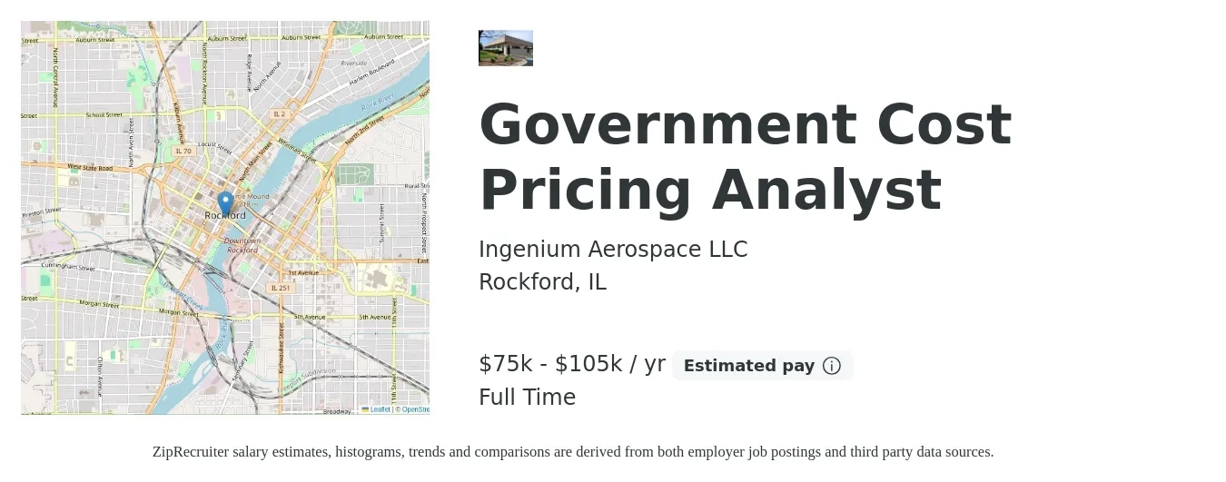 Ingenium Aerospace LLC job posting for a Government Cost Pricing Analyst in Rockford, IL with a salary of $75,000 to $105,000 Yearly with a map of Rockford location.