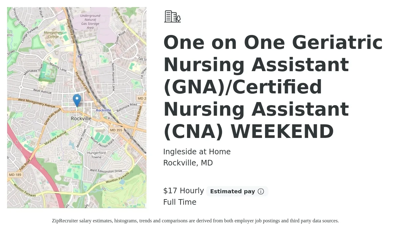 Ingleside at Home job posting for a One on One Geriatric Nursing Assistant (GNA)/Certified Nursing Assistant (CNA) WEEKEND in Rockville, MD with a salary of $18 Hourly with a map of Rockville location.