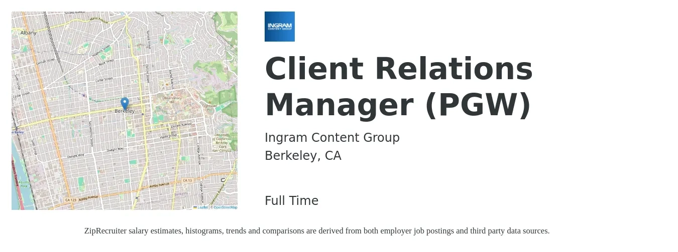 Ingram Content Group job posting for a Client Relations Manager (PGW) in Berkeley, CA with a salary of $66,940 to $93,960 Yearly with a map of Berkeley location.