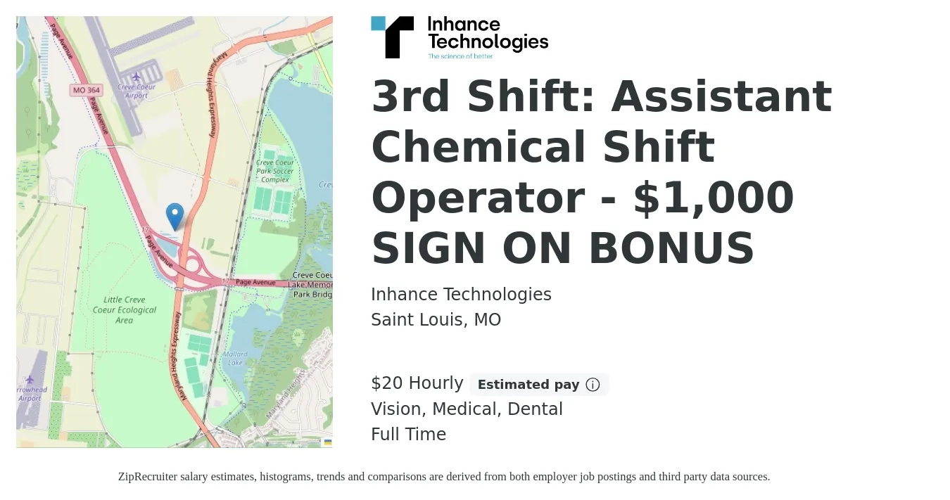 Inhance Technologies job posting for a 3rd Shift: Assistant Chemical Shift Operator - $1,000 SIGN ON BONUS in Saint Louis, MO with a salary of $22 Hourly and benefits including life_insurance, medical, retirement, vision, and dental with a map of Saint Louis location.