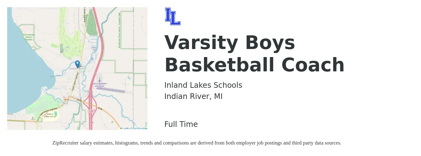 Inland Lakes Schools job posting for a Varsity Boys Basketball Coach in Indian River, MI with a salary of $13 to $25 Hourly with a map of Indian River location.