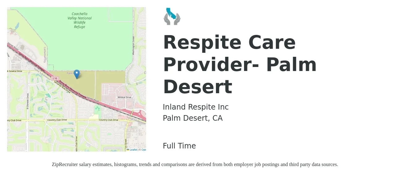 Inland Respite Inc job posting for a Respite Care Provider- Palm Desert in Palm Desert, CA with a salary of $17 to $20 Hourly with a map of Palm Desert location.