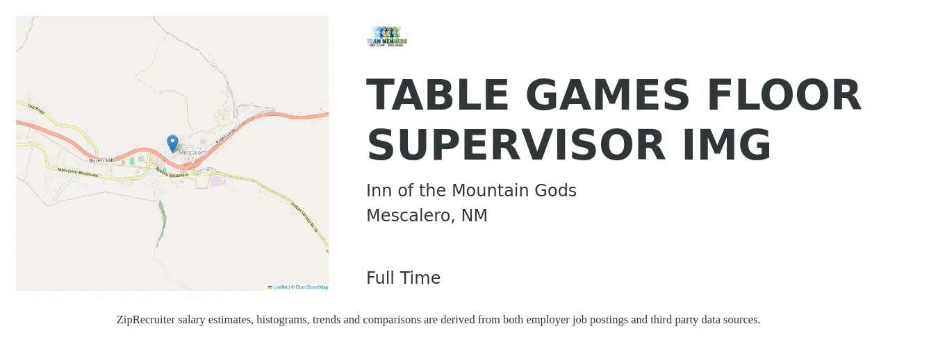 Inn of the Mountain Gods job posting for a TABLE GAMES FLOOR SUPERVISOR IMG in Mescalero, NM with a salary of $17 to $24 Hourly with a map of Mescalero location.