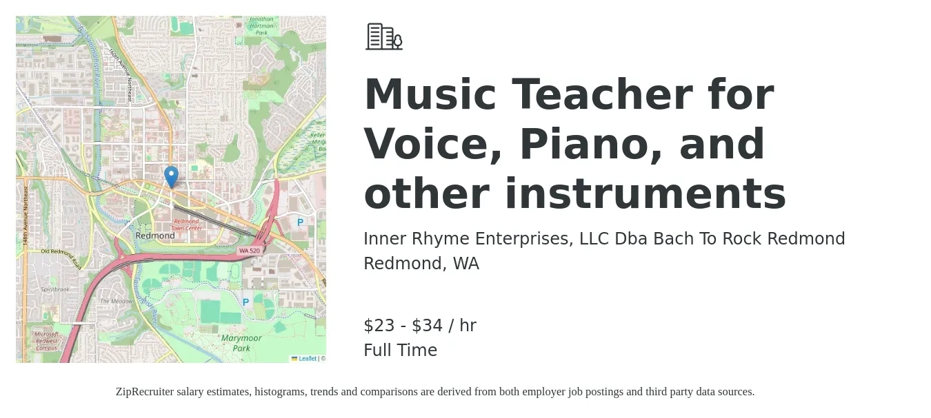 Inner Rhyme Enterprises, LLC Dba Bach To Rock Redmond job posting for a Music Teacher for Voice, Piano, and other instruments in Redmond, WA with a salary of $24 to $36 Hourly with a map of Redmond location.