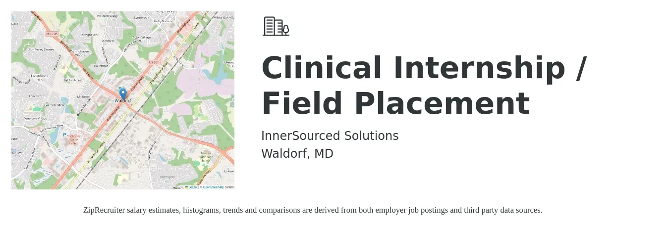 InnerSourced Solutions job posting for a Clinical Internship / Field Placement in Waldorf, MD with a salary of $4,270 to $7,410 Monthly with a map of Waldorf location.