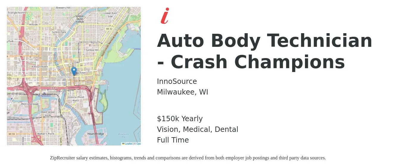 InnoSource job posting for a Auto Body Technician - Crash Champions in Milwaukee, WI with a salary of $150,000 Yearly and benefits including medical, pto, vision, and dental with a map of Milwaukee location.