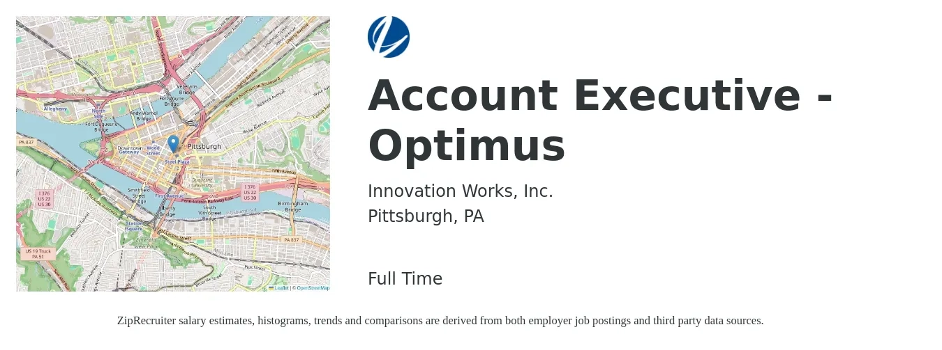 Innovation Works, Inc. job posting for a Account Executive - Optimus in Pittsburgh, PA with a salary of $51,900 to $81,500 Yearly with a map of Pittsburgh location.