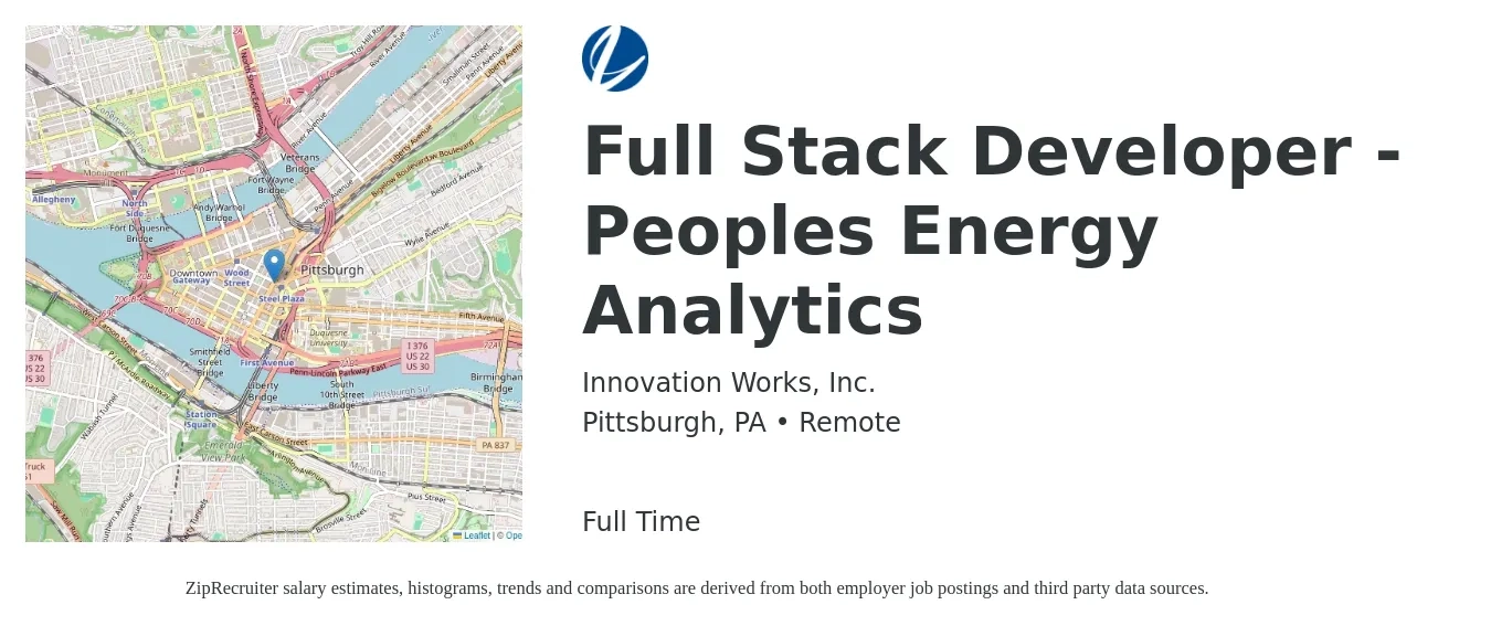 Innovation Works, Inc. job posting for a Full Stack Developer - Peoples Energy Analytics in Pittsburgh, PA with a salary of $50 to $69 Hourly with a map of Pittsburgh location.
