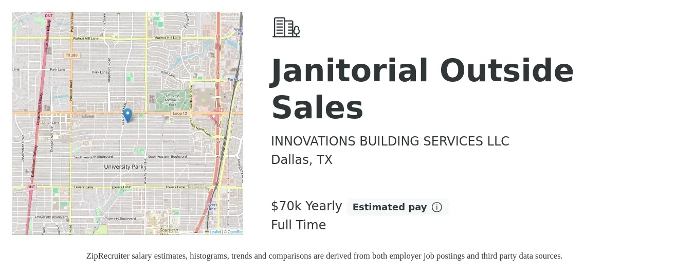INNOVATIONS BUILDING SERVICES LLC job posting for a Janitorial Outside Sales in Dallas, TX with a salary of $70,000 Yearly with a map of Dallas location.