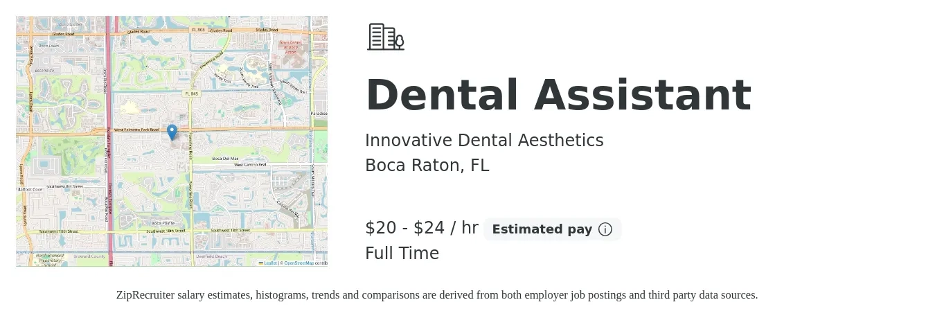 Innovative Dental Aesthetics job posting for a Dental Assistant in Boca Raton, FL with a salary of $21 to $25 Hourly and benefits including pto, and retirement with a map of Boca Raton location.