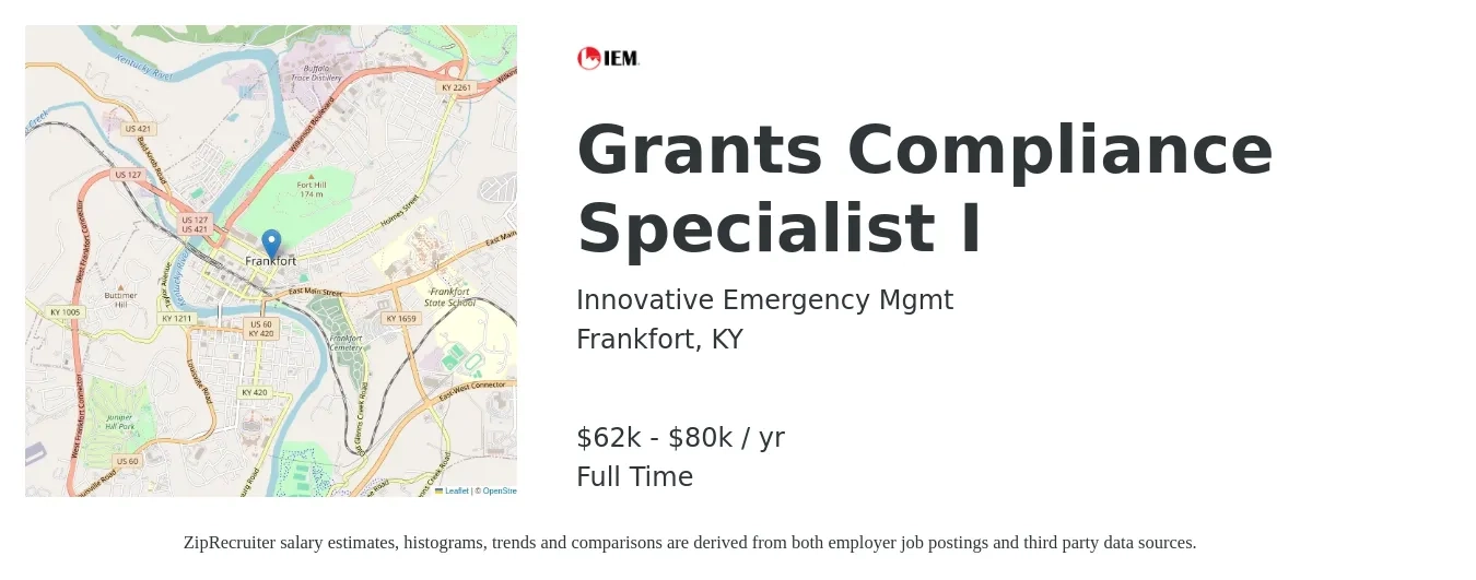 Innovative Emergency Mgmt job posting for a Grants Compliance Specialist I in Frankfort, KY with a salary of $62,000 to $80,000 Yearly with a map of Frankfort location.
