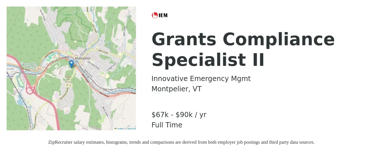 Innovative Emergency Mgmt job posting for a Grants Compliance Specialist II in Montpelier, VT with a salary of $67,000 to $90,000 Yearly with a map of Montpelier location.
