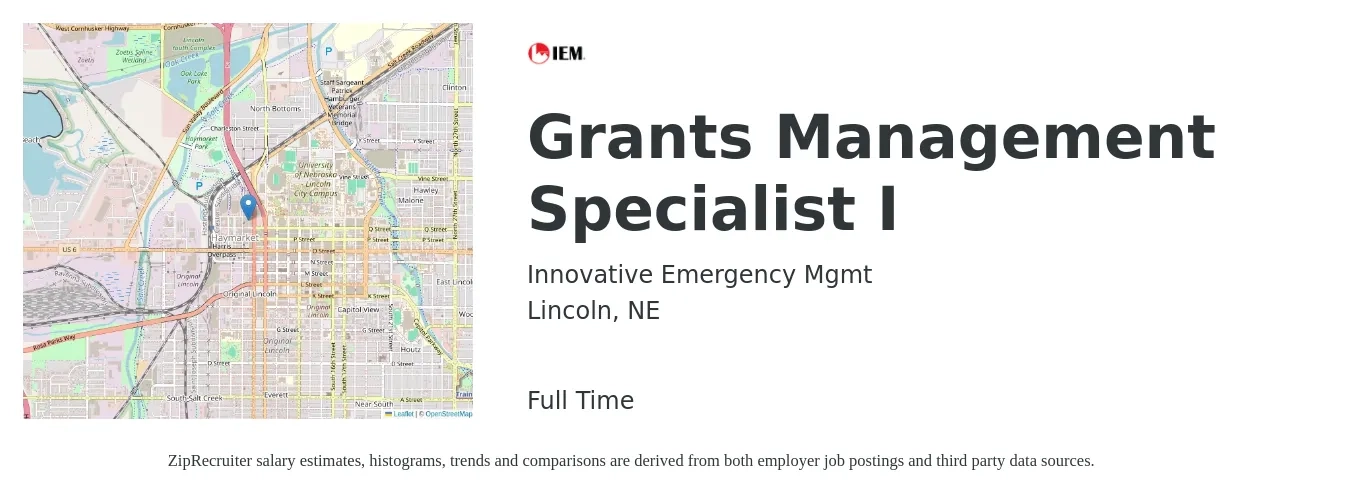 Innovative Emergency Mgmt job posting for a Grants Management Specialist I in Lincoln, NE with a salary of $49,600 to $85,800 Yearly with a map of Lincoln location.