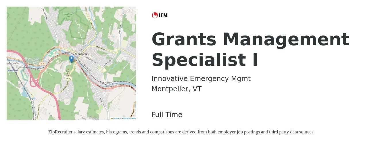 Innovative Emergency Mgmt job posting for a Grants Management Specialist I in Montpelier, VT with a salary of $57,600 to $99,600 Yearly with a map of Montpelier location.