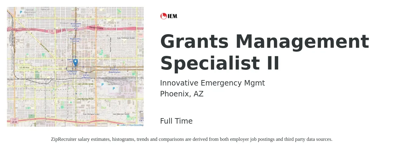 Innovative Emergency Mgmt job posting for a Grants Management Specialist II in Phoenix, AZ with a salary of $56,600 to $97,800 Yearly with a map of Phoenix location.