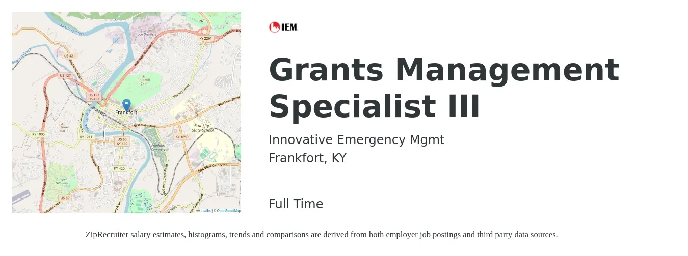 Innovative Emergency Mgmt job posting for a Grants Management Specialist III in Frankfort, KY with a salary of $49,500 to $85,500 Yearly with a map of Frankfort location.