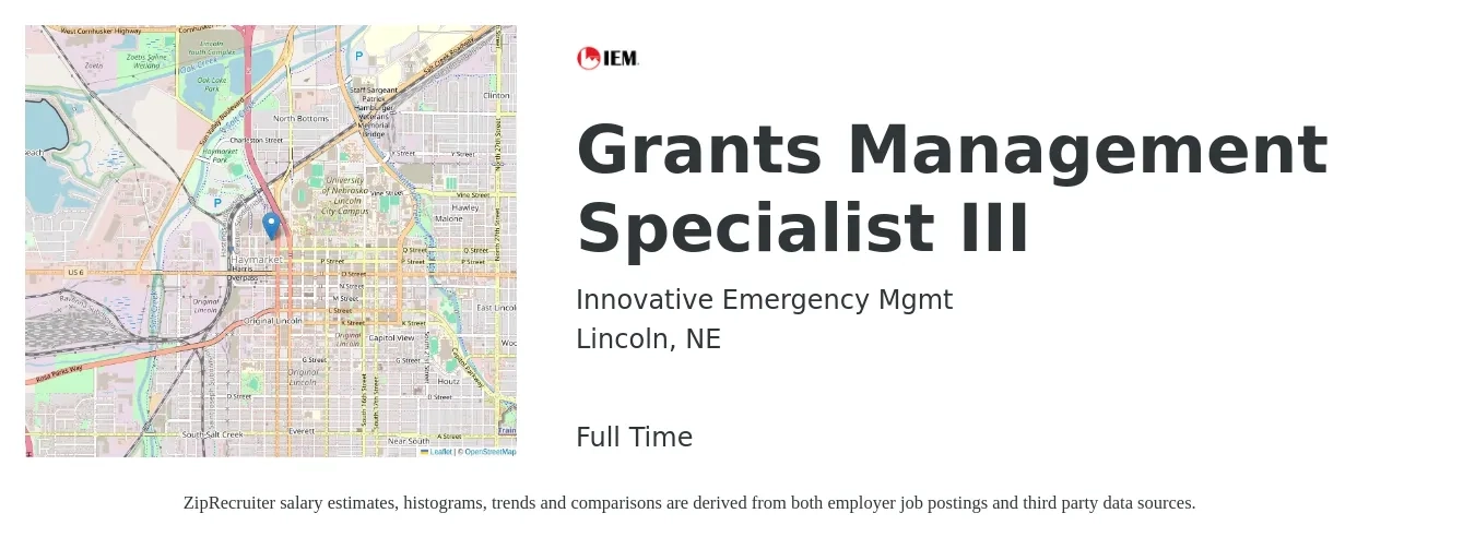 Innovative Emergency Mgmt job posting for a Grants Management Specialist III in Lincoln, NE with a salary of $49,600 to $85,800 Yearly with a map of Lincoln location.