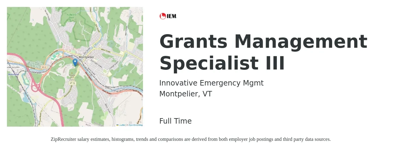 Innovative Emergency Mgmt job posting for a Grants Management Specialist III in Montpelier, VT with a salary of $57,600 to $99,600 Yearly with a map of Montpelier location.